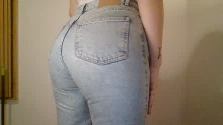 My ass looks perfect in and out of these jeans, right?